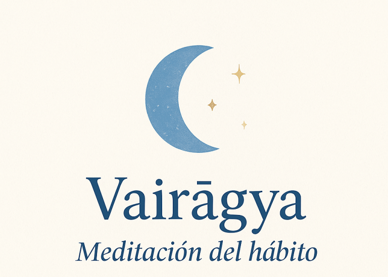 día 6 : vairagya, meditación del hábito