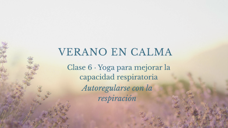 clase 6 : Yoga para mejorar la capacidad respiratoria